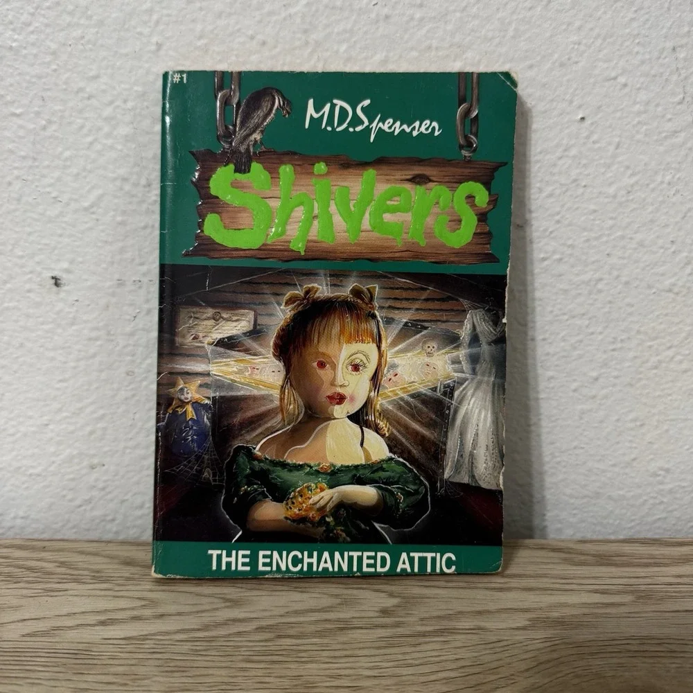 Shivers #1 The‎ Enchanted Attic by M.D. Spenser 1996 Vintage 1st Edition PB